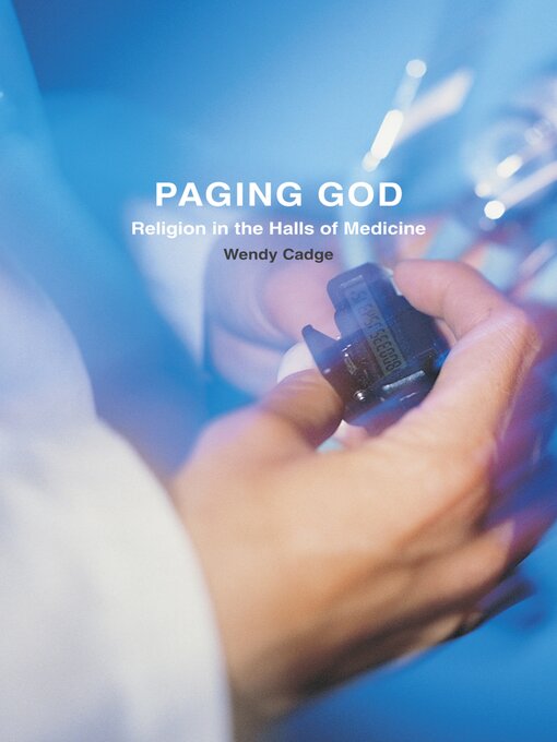 Title details for Paging God by Wendy Cadge - Available